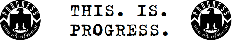 PROGRESS Chapter Nine: Hold Me, Thrill Me, Kick Me, Kill Me 29/09/13 Результаты